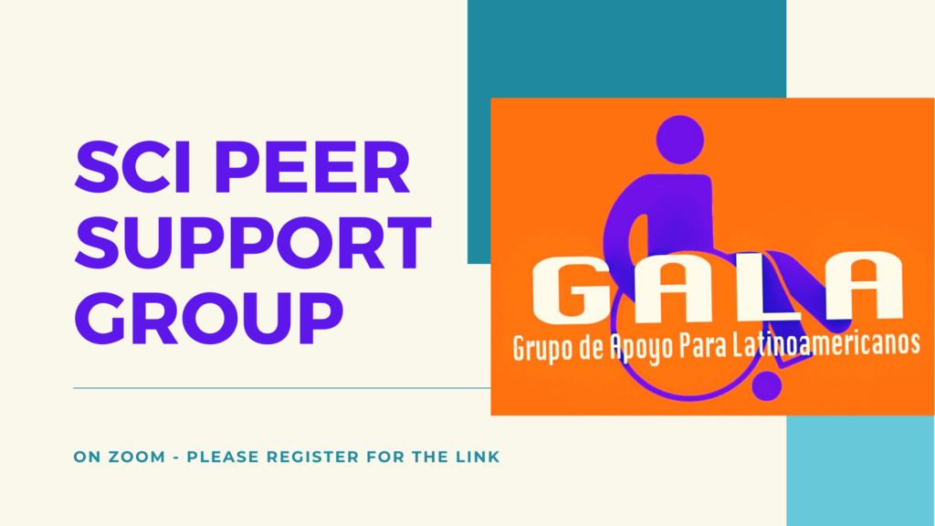 Image ID: purple text on a cream background reads: SCI Peer Support Group. Logo of GALA Grupo de Apoyo Para Latinoamericanos appears to the right on orange background. Text below reads: On Zoom - please register for the link.