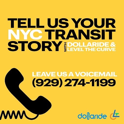 Text on yellow background: Tell us your NYC transit story with DollarRide Level the Curve. Leave us a voicemail 929)274-1199. Image of a black telephone handset to the left of text.